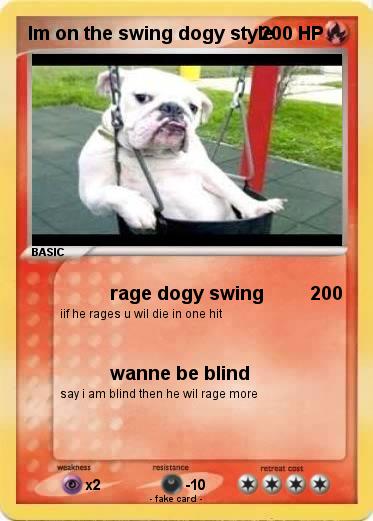 Pokemon Im on the swing dogy style