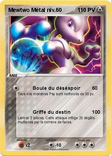 Pokemon Mewtwo Métal niv.60 