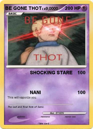 Pokemon BE GONE THOT