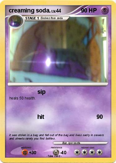 Pokemon creaming soda.