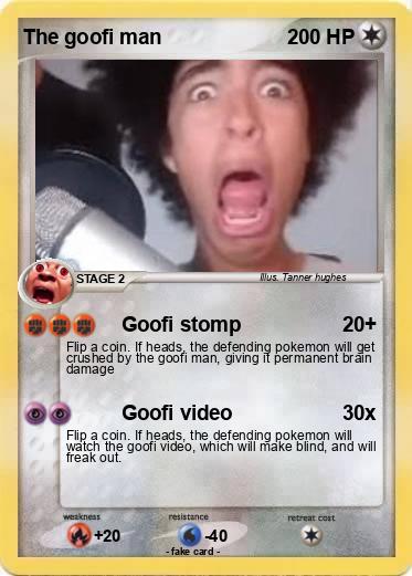 Pokemon The goofi man