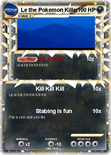 Pokemon Le the Pokemon Killer