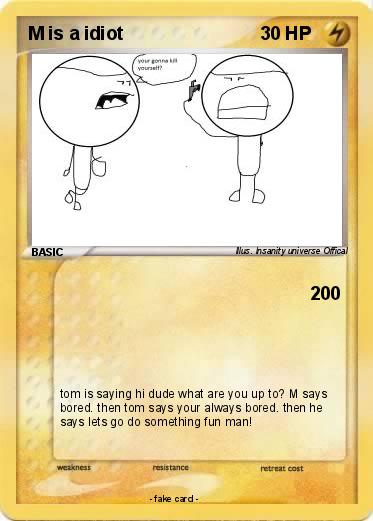 Pokemon M is a idiot