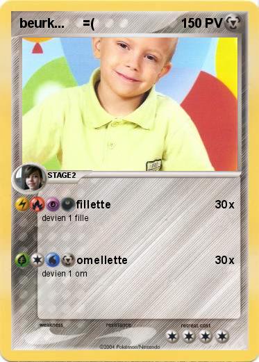 Pokemon beurk...     =(