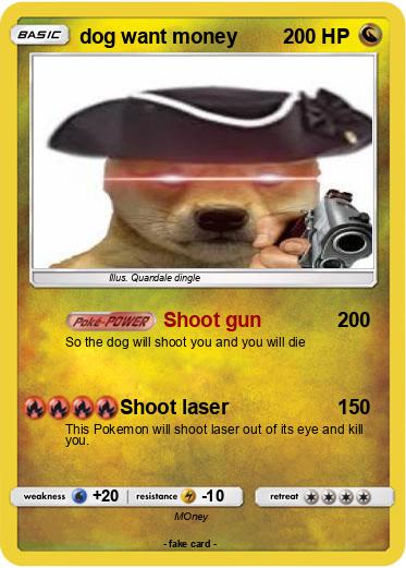 Pokemon dog want money