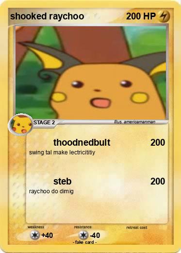 Pokemon shooked raychoo
