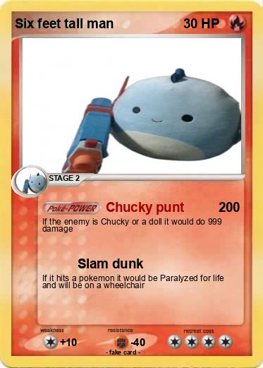 Pokemon Six feet tall man