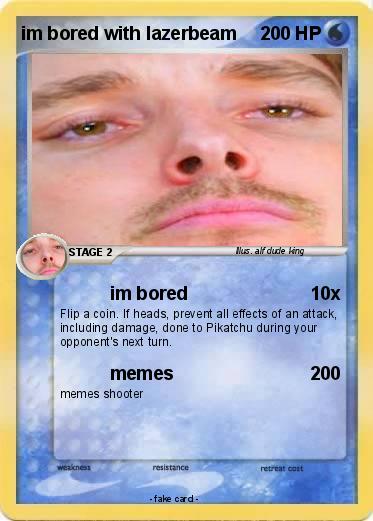 Pokemon im bored with lazerbeam