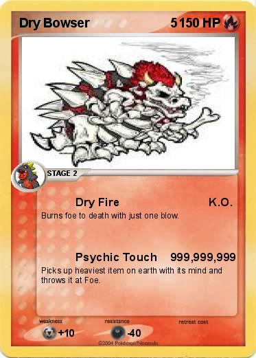Pokemon Dry Bowser                       5