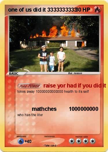 Pokemon one of us did it 3333333333