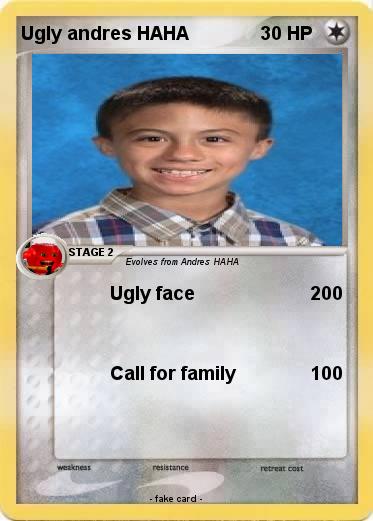 Pokemon Ugly andres HAHA