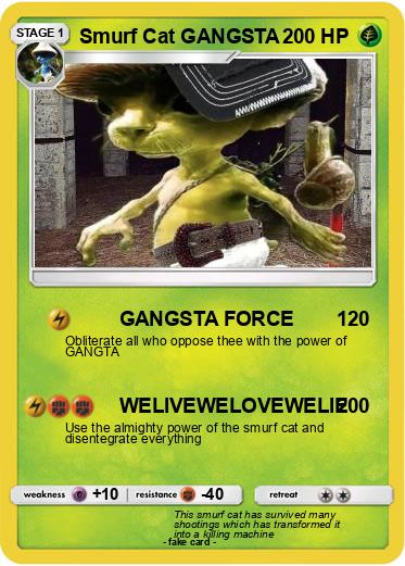 Pokemon Smurf Cat GANGSTA