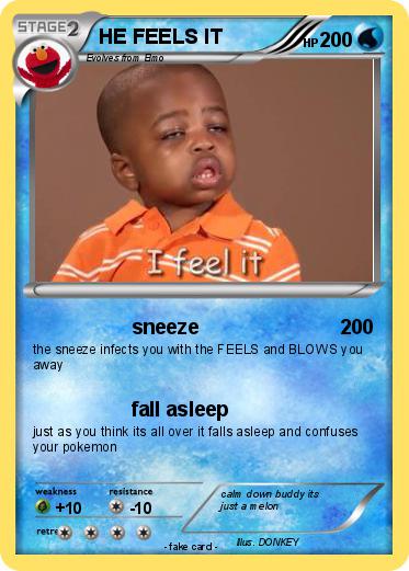 Pokemon HE FEELS IT