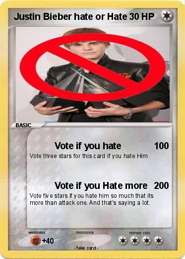 Pokemon Justin Bieber hate or Hate