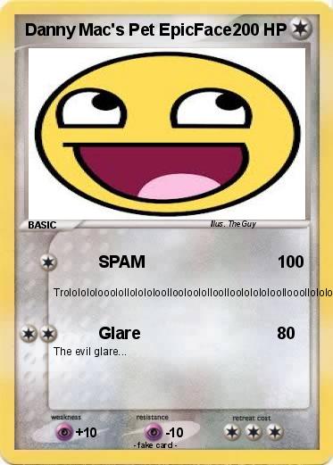 Pokemon Danny Mac's Pet EpicFace