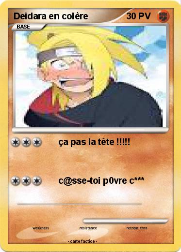 Pokemon Deidara en colère
