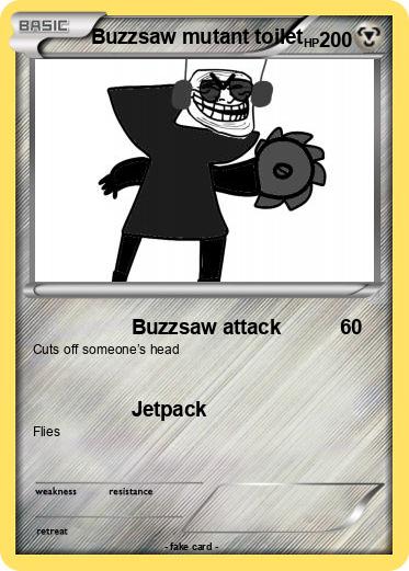 Pokemon Buzzsaw mutant toilet