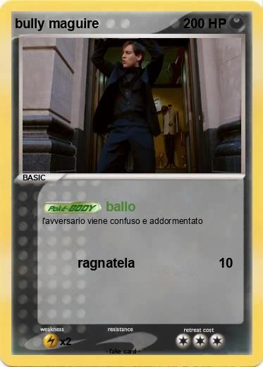 Pokemon bully maguire
