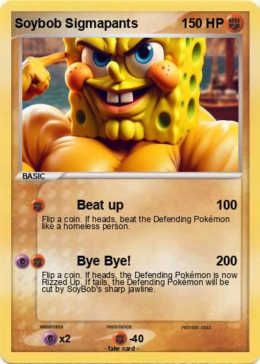Pokemon Soybob Sigmapants