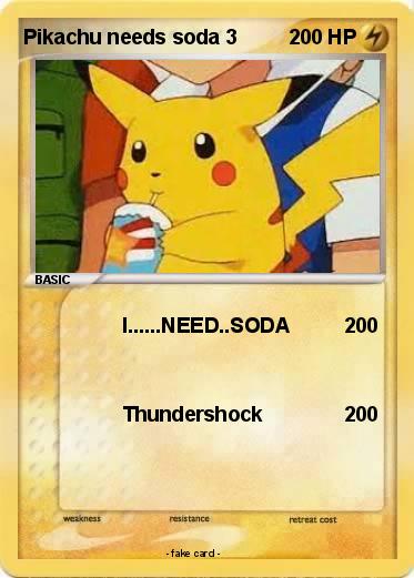 Pokemon Pikachu needs soda 3