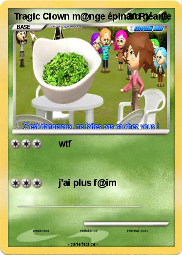 Pokemon Tragic Clown m@nge épinard géante