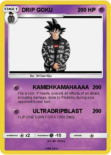 Pokemon DRIP GOKU