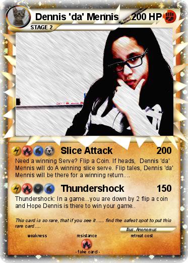 Pokemon Dennis 'da' Mennis