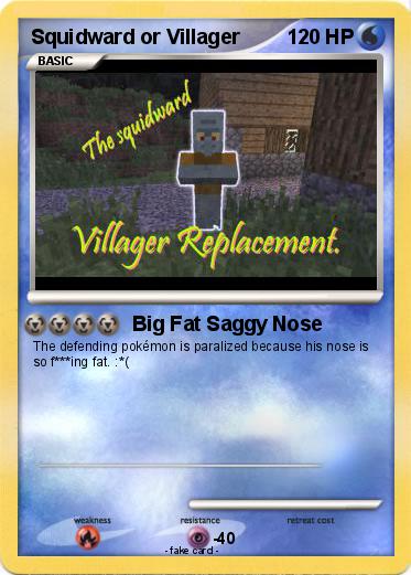 Pokemon Squidward or Villager