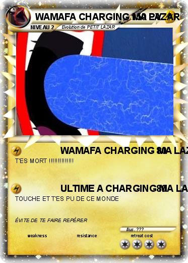 Pokemon WAMAFA CHARGING MA LAZAR