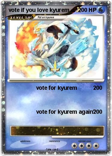 Pokemon vote if you love kyurem
