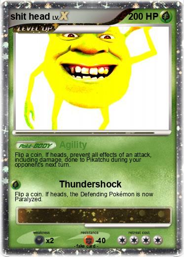 Pokemon shit head