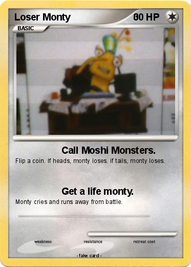 Pokemon Loser Monty                        0