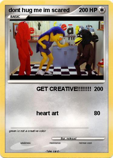 Pokemon dont hug me im scared