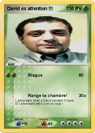 Pokemon David ex attention !!!