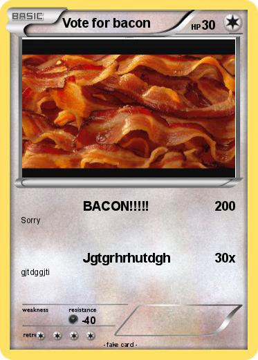 Pokemon Vote for bacon