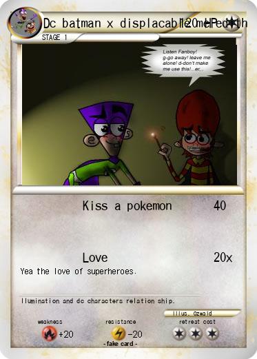 Pokemon Dc batman x displacable me edith