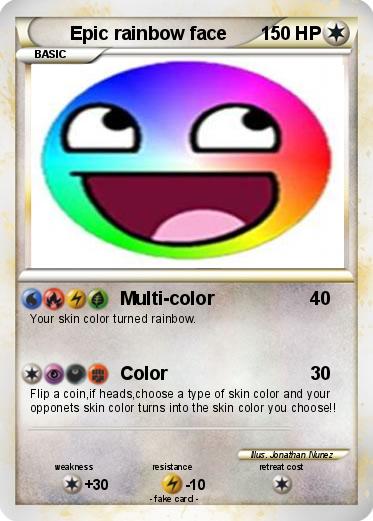 Pokemon Epic rainbow face
