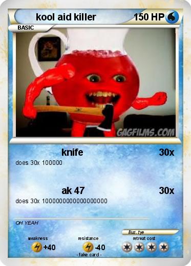 Pokemon kool aid killer
