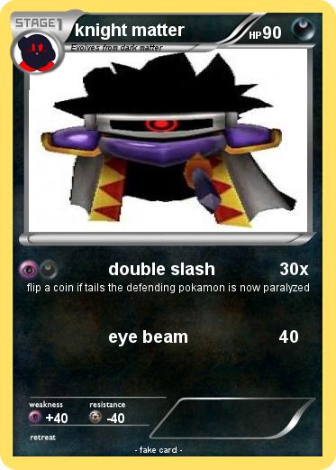 Pokemon knight matter