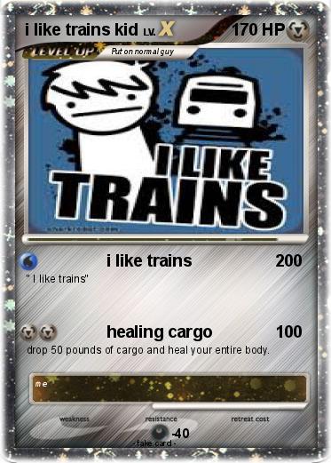 Pokemon i like trains kid