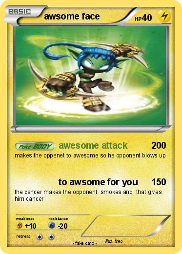 Pokemon awsome face