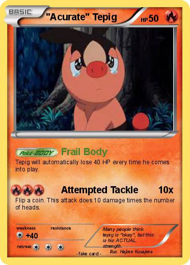 Pokemon "Acurate" Tepig