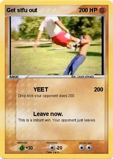 Pokemon Get stfu out