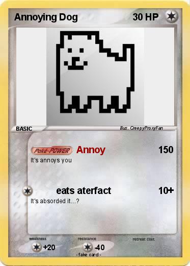 Pokemon Annoying Dog