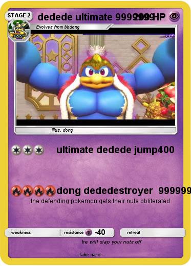 Pokemon dedede ultimate 9999999