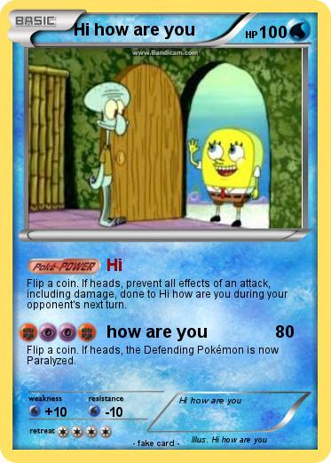 Pokemon Hi how are you