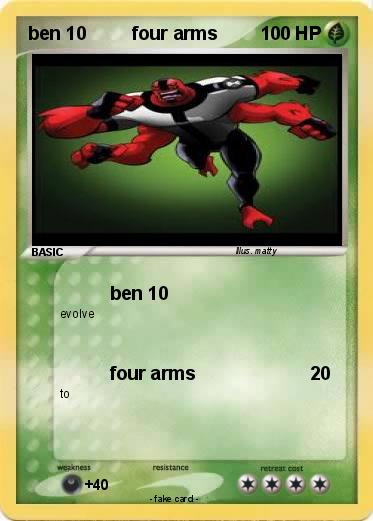 Pokemon ben 10         four arms