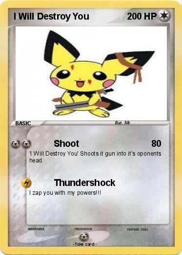Pokemon I Will Destroy You