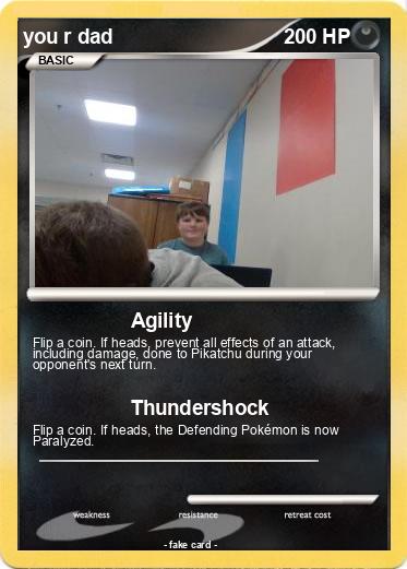 Pokemon you r dad