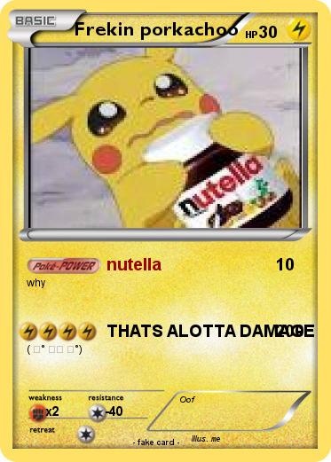 Pokemon Frekin porkachoo